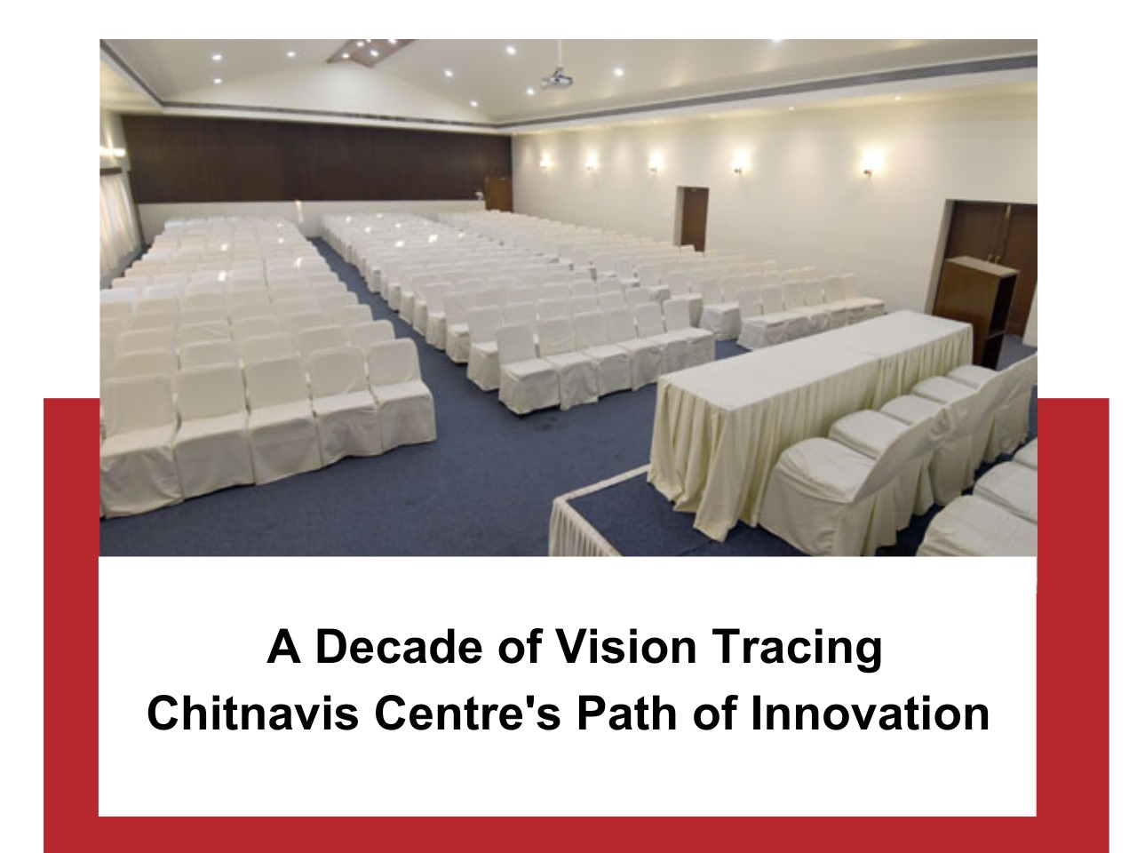 Chitnavis Centre's Path of Innovation